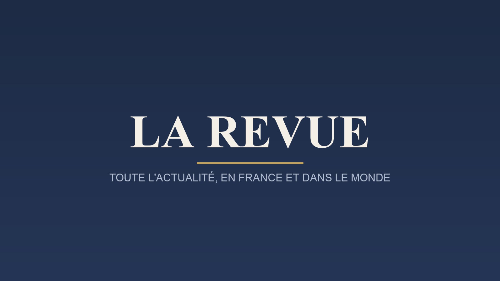 La Revue, toute l actualite